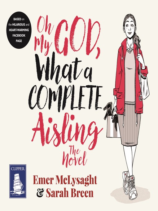 Title details for Oh My God, What a Complete Aisling by Emer McLysaght - Wait list